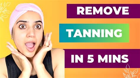 how to remove tan instantly.